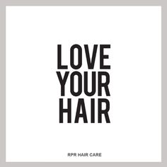 the words love your hair in black and white