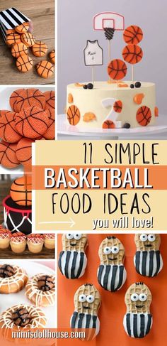 basketball themed food and desserts are featured in this collage