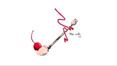 a drawing of a hook with a cherry on it and the words, the end