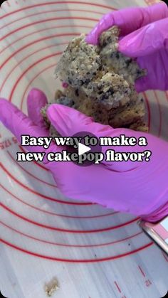 a person in purple gloves is taking a piece of cake from a plate with the text easy way to make a new cake pop flavor?