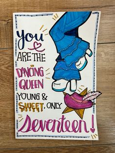 a card with the words you are the dancing queen