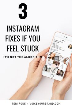 someone holding an iphone with the text 3 instagram fixes if you feel stuck