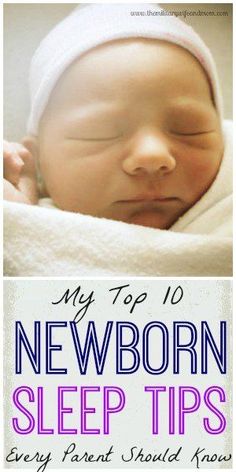 a baby sleeping on top of a blanket with the title my top 10 newborn sleep tips every parent should know