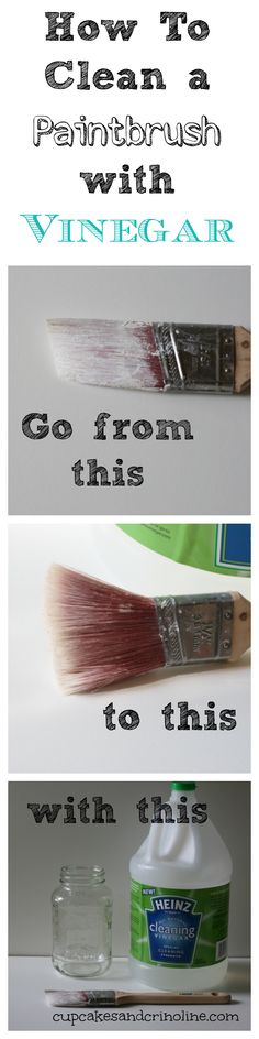 three different types of paint brushes with the words how to clean a paintbrush with vinegar and go from this with this