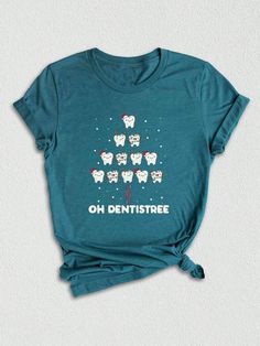 a t - shirt with teeth on it that says, oh dentiststreee