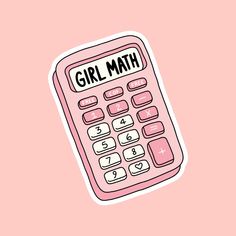 a pink calculator sticker with the word girl math written in black on it