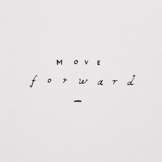 the words move forward are written in black ink on a white background with an airplane flying overhead