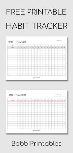 two printable habit trackers with the text free printable habit tracker