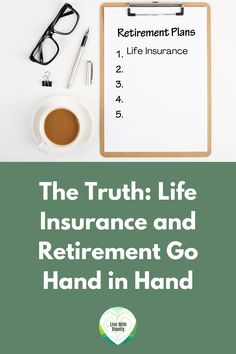 life insurance and retirement go hand in hand Finance Inspiration