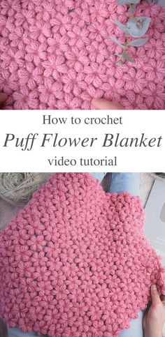 the crochet puff flower blanket is shown with text overlay that reads how to crochet puff flower blanket video tutor