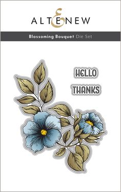 a blue flower with green leaves on it and the words hello thanks written in gold