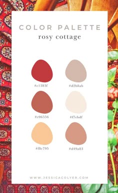 the color palette for rosy cottage is shown in shades of red, beige and brown