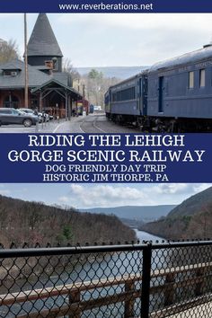 the cover of riding the lehigh gorge scenic railway dog friendly day trip historic jim thore, pa