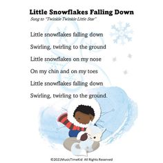 the poem for little snowflakes falling down is written in black and white with an image of a child holding a teddy bear