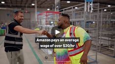 two men shaking hands in an amazon warehouse with the caption amazon pays an average wage over $ 20 / hour