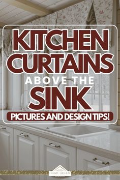 kitchen curtains above the sink pictures and design tips on how to use them in your home