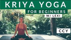 a woman sitting in a yoga pose with the words kriya yoga for beginners