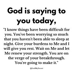 an image with the words god is saying to you today, and it's written in