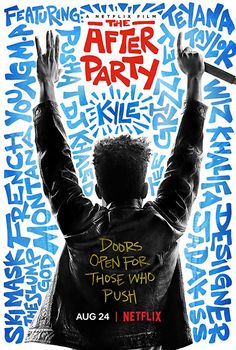 the after party movie poster with man raising his hands up in front of words all over him