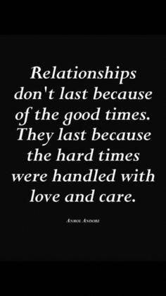 a black and white photo with a quote on it that says,'relationshipss don't last because of the good times they last because