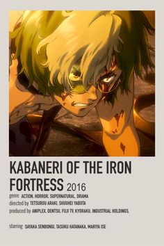 the poster for kabaneri of the iron fortresss, featuring an anime character