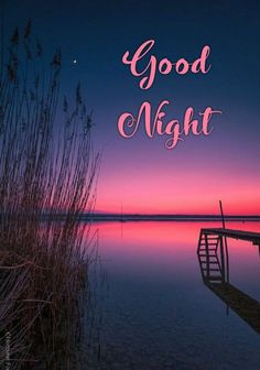 the words good night are written in pink and blue on a purple background with water