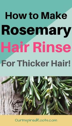 Rosemary Water Hair, Rosemary Hair Rinse, Healthy Hair Naturally, Thick Healthy Hair, Rosemary Hair, Rosemary Water, Water Hair