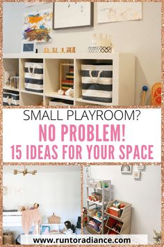 small playroom no problem 15 ideas for your space with text overlay that reads, small playroom? no problem