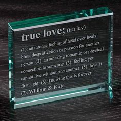 a glass plaque with the words true love on it