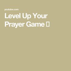 the words level up your prayer game