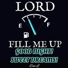 the words lord e f fill me up good night sweet dreams