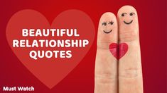 two fingers with faces drawn on them and the words beautiful relationship quotes written in red