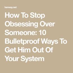 Get Over It Quotes, Get Over Him Quotes, Fix A Relationship, Surviving Infidelity, Stop Obsessing, Over It Quotes