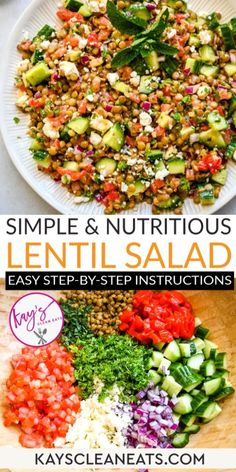 a plate filled with different types of vegetables and the words simple & nutritious lentil salad easy step - by - step instructions