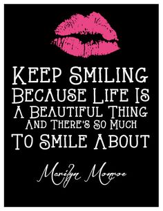 a pink lipstick with the words keep smiling because life is a beautiful thing and there's so much to smile about