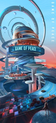 a futuristic city with a giant sign that says game of peace on the front and side