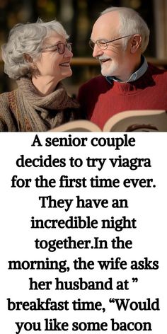 an older couple sitting next to each other with a quote on the image saying, a senior couple decides to try viagrace for the first time ever they have