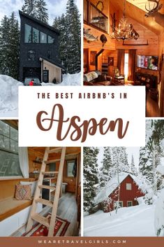 the best cabins in aspen with text overlay that reads, the best abn's in aspen