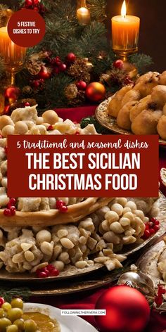 the best sicilian christmas food is on display in front of candles and other holiday decorations