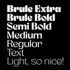 some type of font that is black and white with the words'brule extre