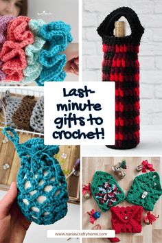 crocheted items are shown with the words last minute gifts to crochet