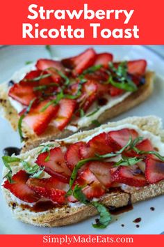 Strawberry ricotta toast topped with basil. Ricotta Toast Breakfast, Basil Strawberry, Ricotta Spread, 5 Minute Breakfast, Strawberry Ricotta, Strawberry Toast, Honey Ricotta, Strawberry Feta, Bar Bites