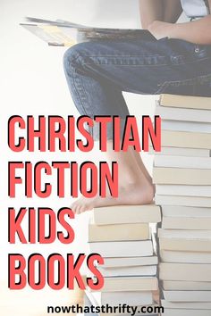 a person sitting on top of a stack of books with the words christian fiction kids books