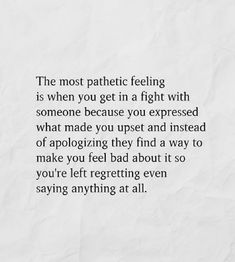 Any time I wanted to express a concern you thought I was starting an argument | Argument quotes, Matter quotes, Try quotes Faults Quote, Argument Quotes, He Cheated, Quotes Wisdom, Agree With You, Admit It, Lesson Quotes, Self Quotes