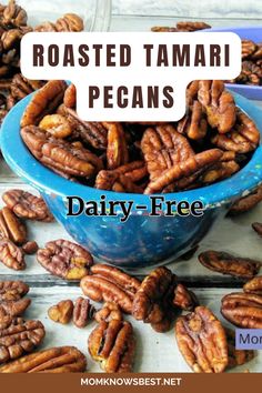 roasted tamari pecans in a blue bowl with text overlay reading roasted tamari pecans dairy - free