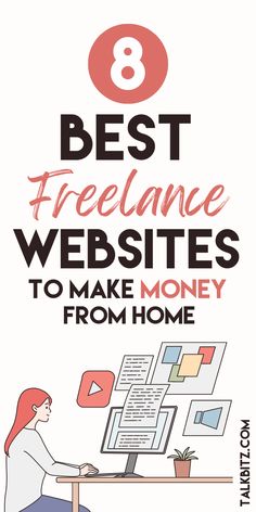 the 8 best freelance website to make money from home