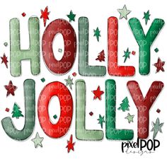 the word holly jolly is surrounded by stars