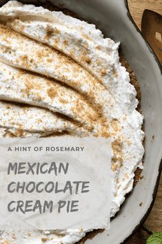 mexican chocolate cream pie with a sign on it