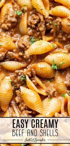 an easy creamy beef and shells dish in a white casserole dish with text overlay