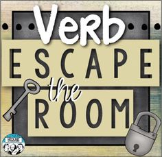 a sign that says, verb escape the room